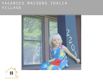 Vacances maisons  Thalia Village
