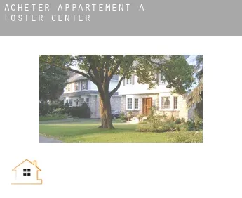 Acheter appartement à  Foster Center