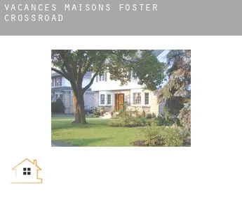 Vacances maisons  Foster Crossroad