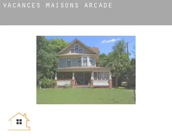 Vacances maisons  Arcade