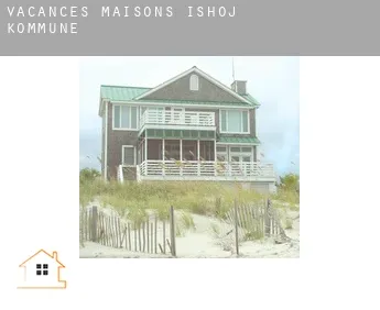 Vacances maisons  Ishøj Kommune