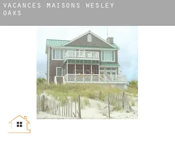 Vacances maisons  Wesley Oaks