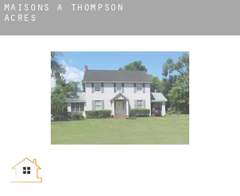 Maisons à  Thompson Acres