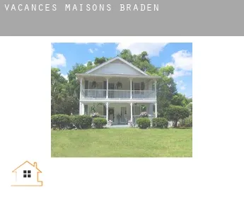 Vacances maisons  Braden