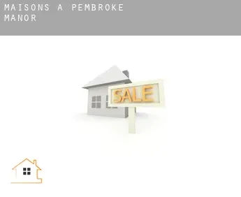 Maisons à  Pembroke Manor
