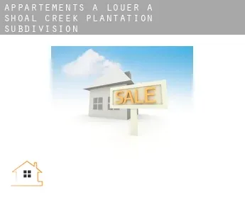 Appartements à louer à  Shoal Creek Plantation Subdivision