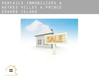 Portails immobiliers à  Autres Villes à Prince Edward Island