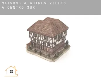 Maisons à  Autres Villes à Centro Sur