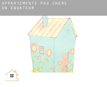 Appartements pas chers en  Équateur