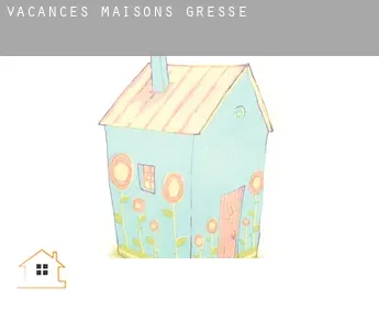 Vacances maisons  Gresse