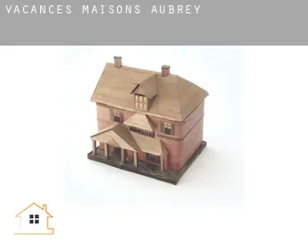 Vacances maisons  Aubrey