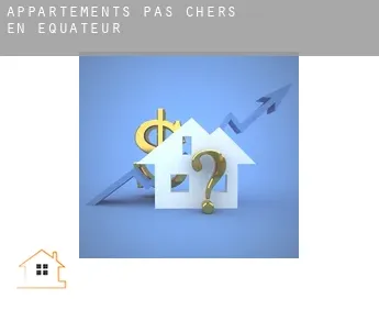 Appartements pas chers en  Équateur