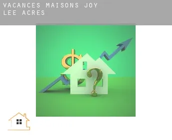 Vacances maisons  Joy Lee Acres