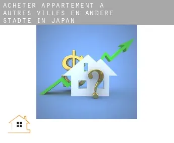 Acheter appartement à  Autres villes en Andere Städte in Japan