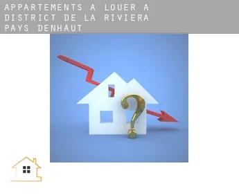 Appartements à louer à  District de la Riviera-Pays-d'Enhaut