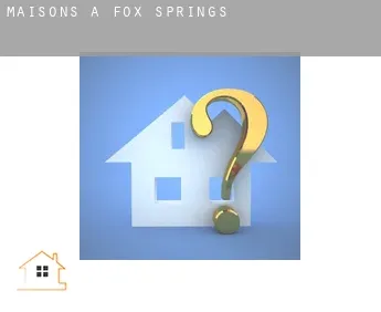 Maisons à  Fox Springs