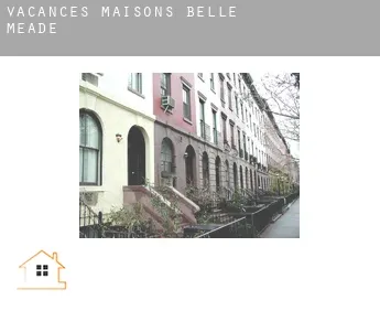 Vacances maisons  Belle Meade