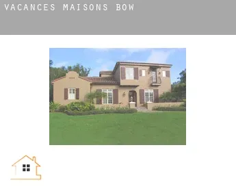 Vacances maisons  Bow