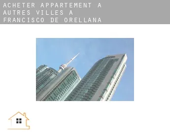 Acheter appartement à  Autres Villes à Francisco de Orellana
