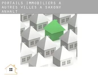 Portails immobiliers à  Autres Villes à Saxony-Anhalt