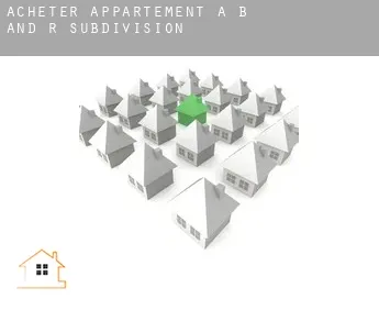 Acheter appartement à  B and R Subdivision