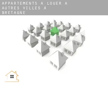 Appartements à louer à  Autres Villes à Bretagne