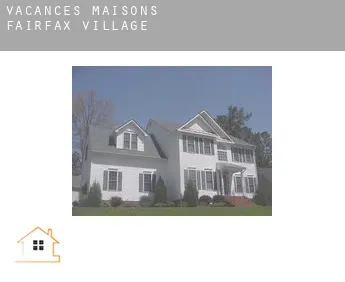 Vacances maisons  Fairfax Village