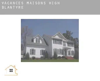 Vacances maisons  High Blantyre