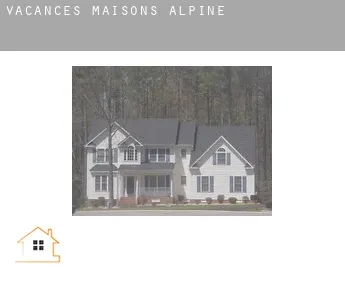 Vacances maisons  Alpine