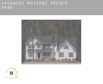 Vacances maisons  French Park