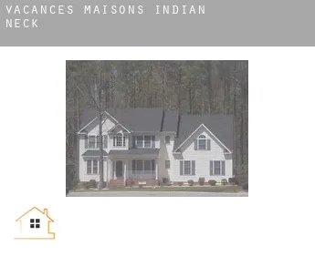 Vacances maisons  Indian Neck