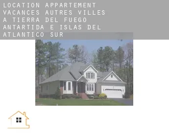 Location appartement vacances  Autres Villes à Tierra del Fuego, Antartida e Islas del Atlantico Sur