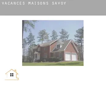 Vacances maisons  Savoy