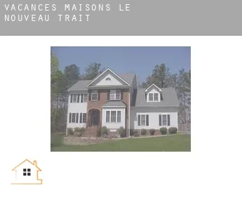 Vacances maisons  Le Nouveau Trait
