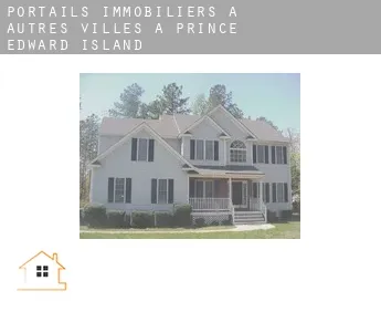 Portails immobiliers à  Autres Villes à Prince Edward Island