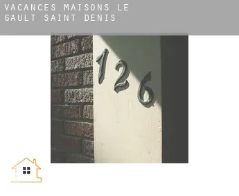 Vacances maisons  Le Gault-Saint-Denis